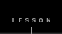 LESSON