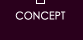 CONCEPT